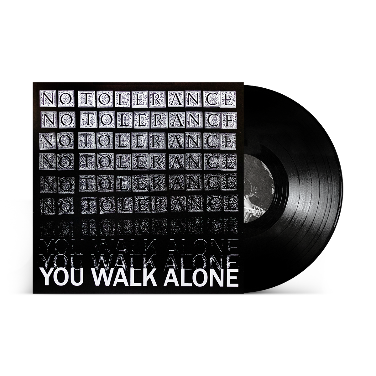No Tolerance "You Walk Alone"
