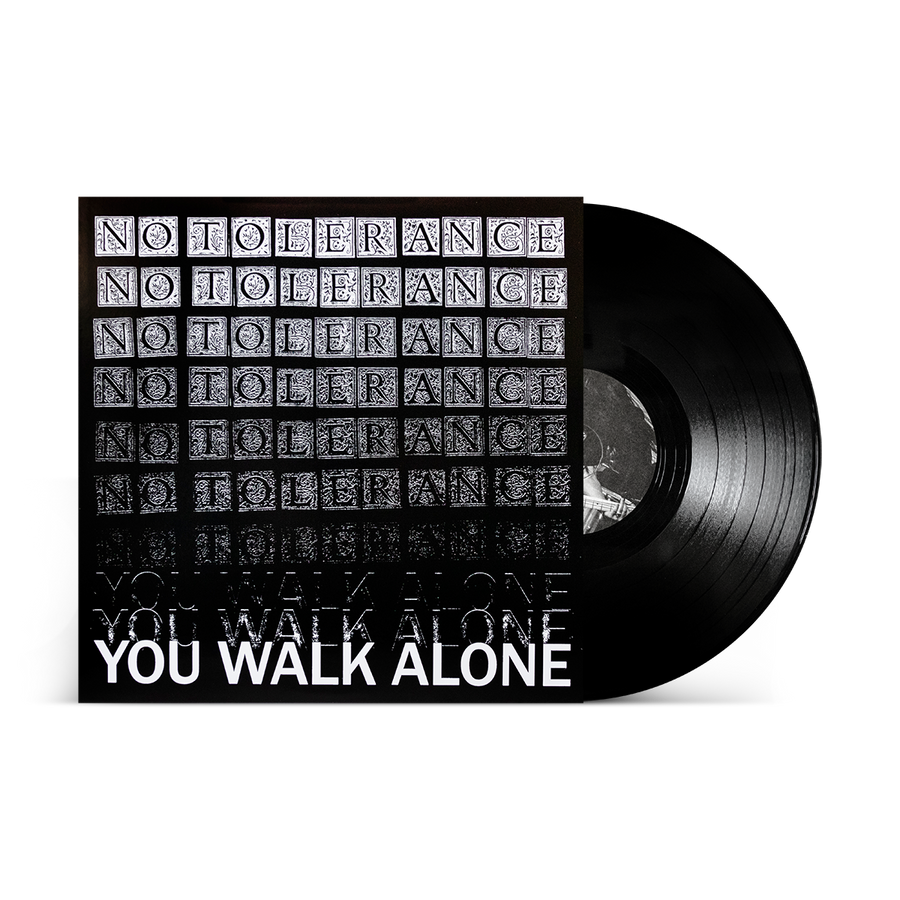 No Tolerance "You Walk Alone"