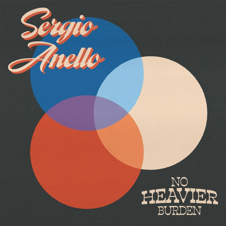 Sergio Anello "No Heavier Burden"
