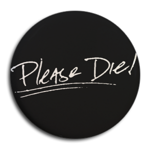 Give Up The Ghost "Please Die!" Button