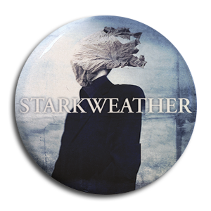 Starkweather "Blinded" Button