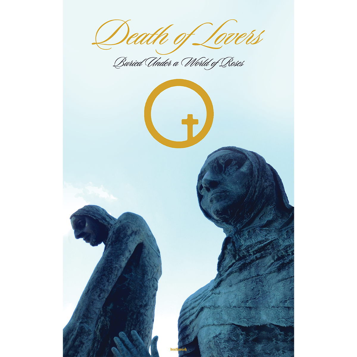 Death Of Lovers "Buried Under A World Of Roses" Poster