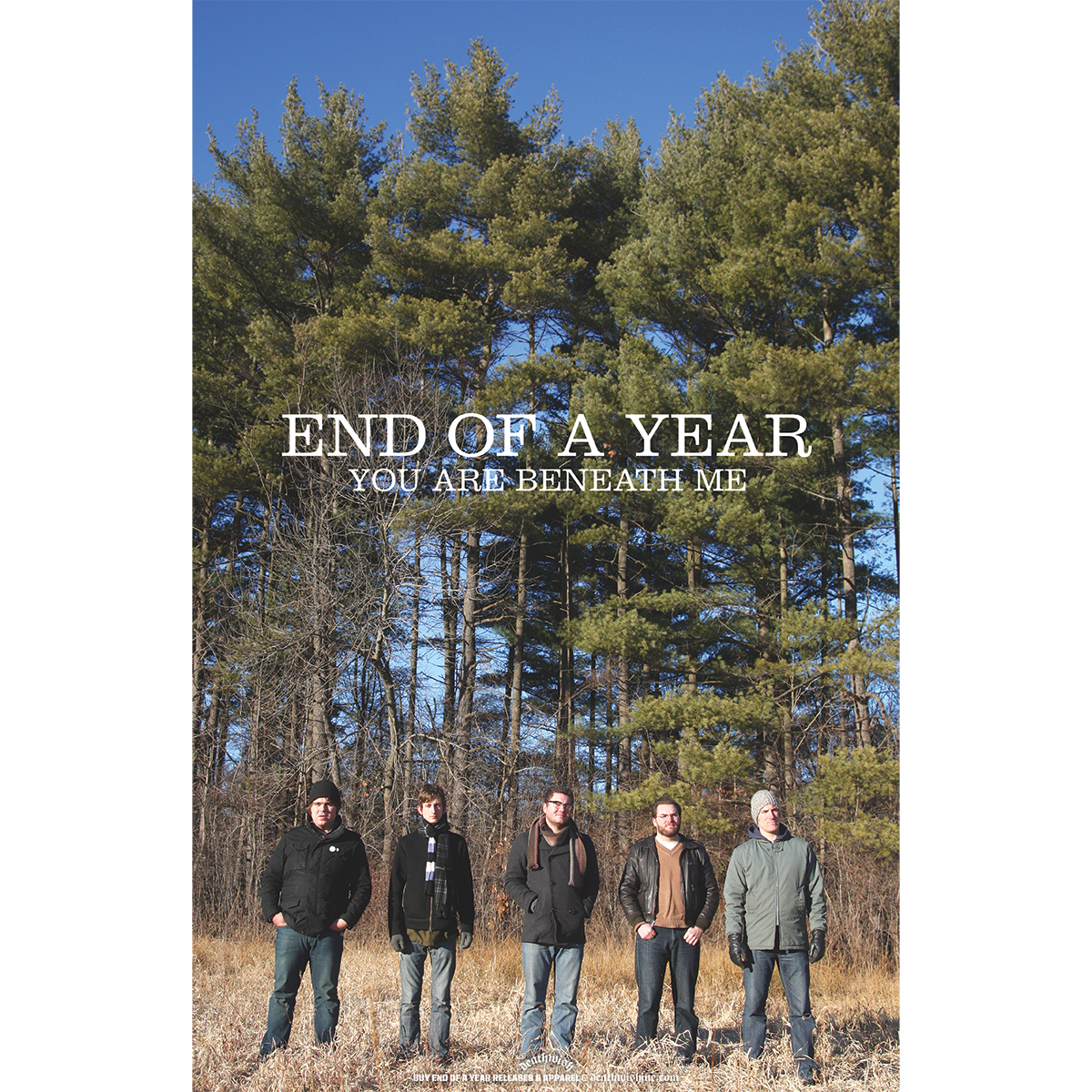 End Of A Year "You Are Beneath Me" Poster