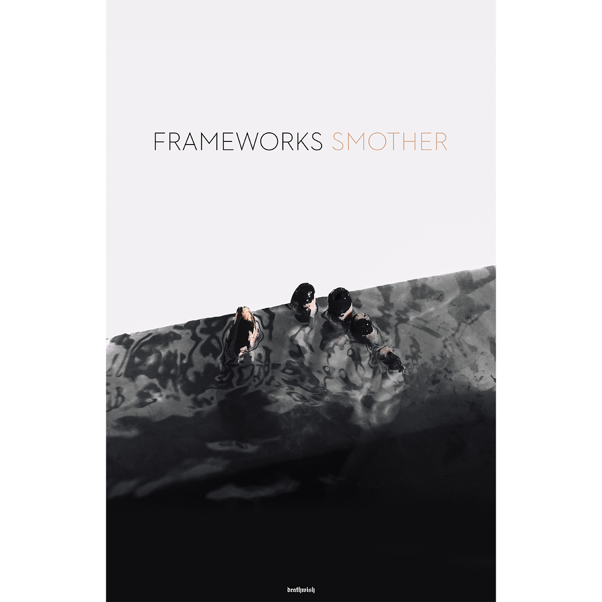 Frameworks "Smother" Poster