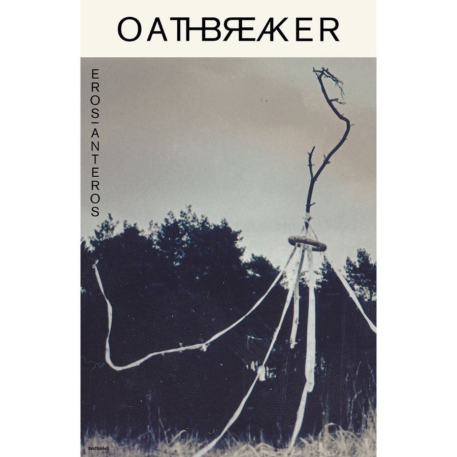 Oathbreaker "Eros|Anteros" Poster
