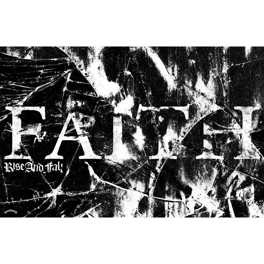 Rise And Fall "Faith" Poster