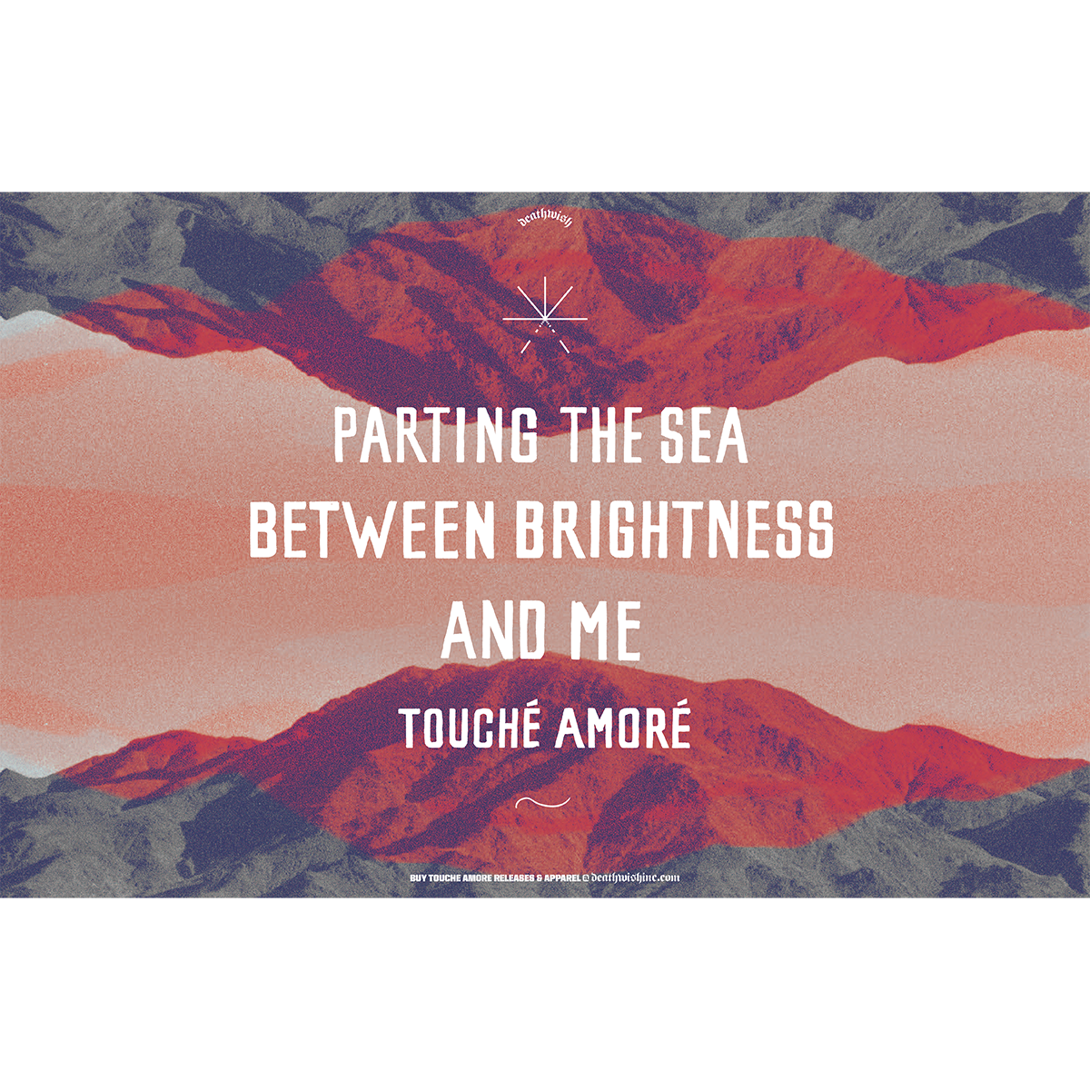 Touche Amore "Parting The Sea Between Brightness And Me" Poster