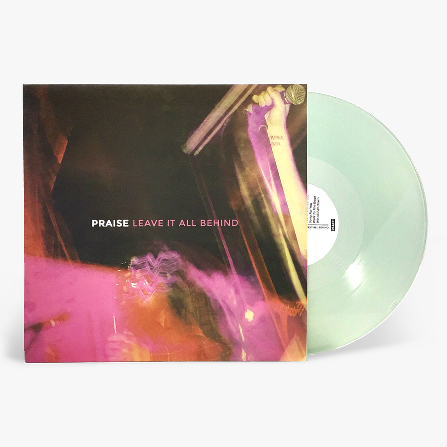 Praise "Leave It All Behind"