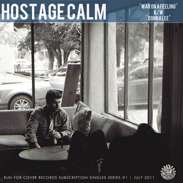 Hostage Calm "War On A Feeling b/w Donna Lee"