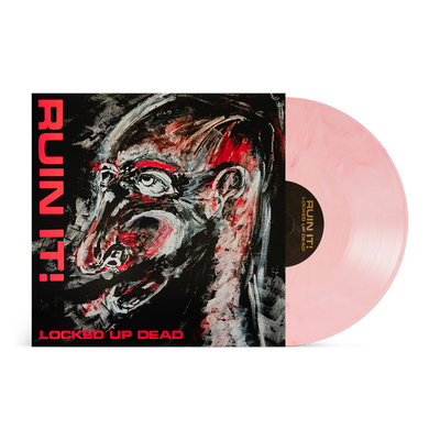 Ruin It! "Locked Up Dead"