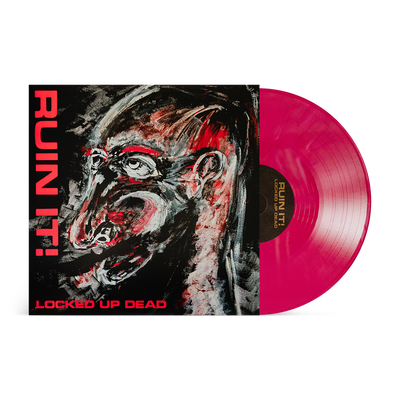 Ruin It! "Locked Up Dead"