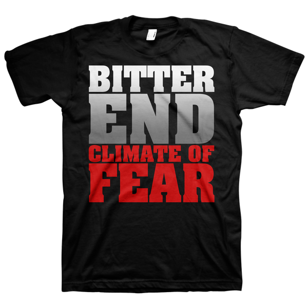 Bitter End "Climate Of Fear" Black TShirt Deathwish Inc