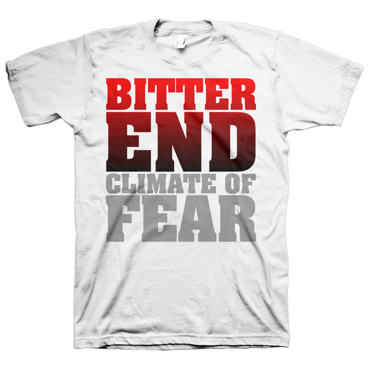 Bitter End "Climate Of Fear" White T-Shirt