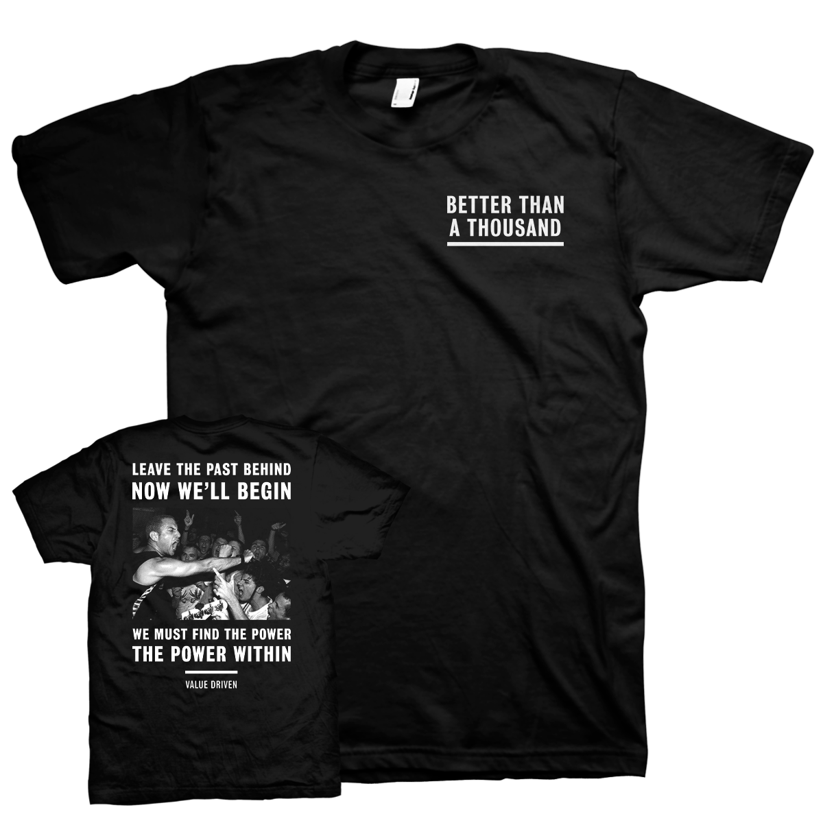 Better Than A Thousand "Value Driven" Black T-Shirt