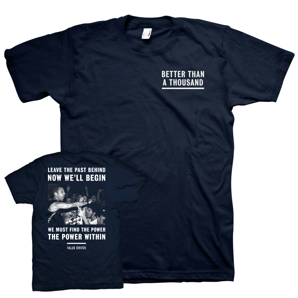 Better Than A Thousand "Value Driven" Navy Blue T-Shirt