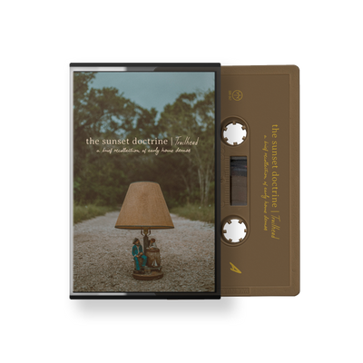 The Sunset Doctrine "Trailhead: A Brief Recollection Of Early Home Demos"