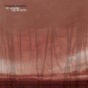 Former Thieves "The Language We Speak"