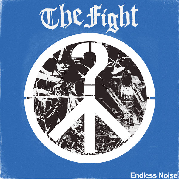 The Fight "Endless Noise"