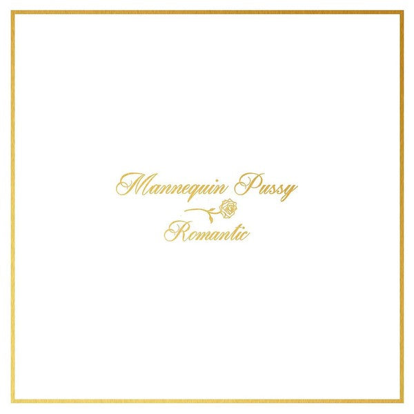 Mannequin Pussy "Romantic"