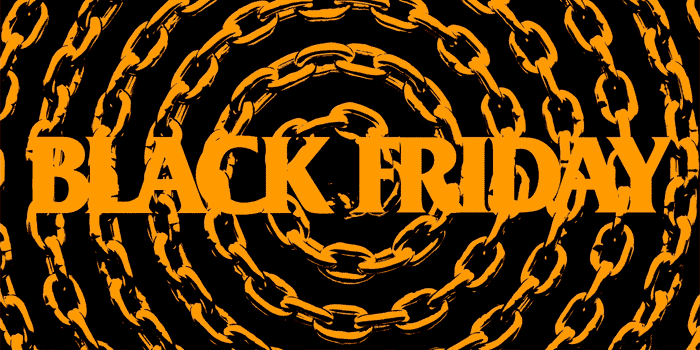 Black Friday 2025 Event | Up to 25% Off | 11/26-12/02 ⛓️