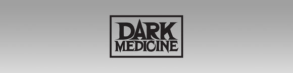 Dark Medicine