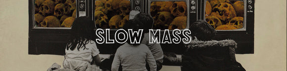 Slow Mass