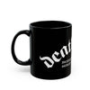 Deathwish "Drinkin' Black Coffee" Black Mug (11oz, 15oz)