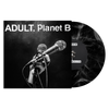 ADULT. & Planet B "Glass in the Trash b/w Release Me"