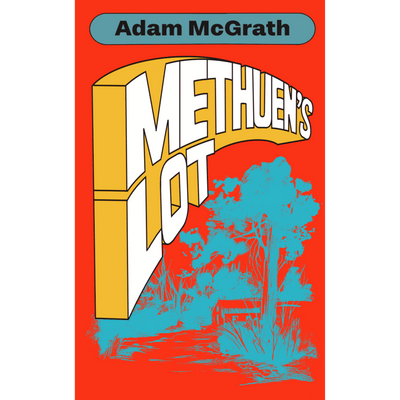 Adam McGrath "Methuen's Lot"