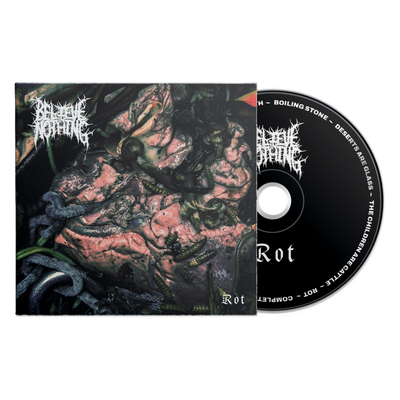 Believe in Nothing "Rot"