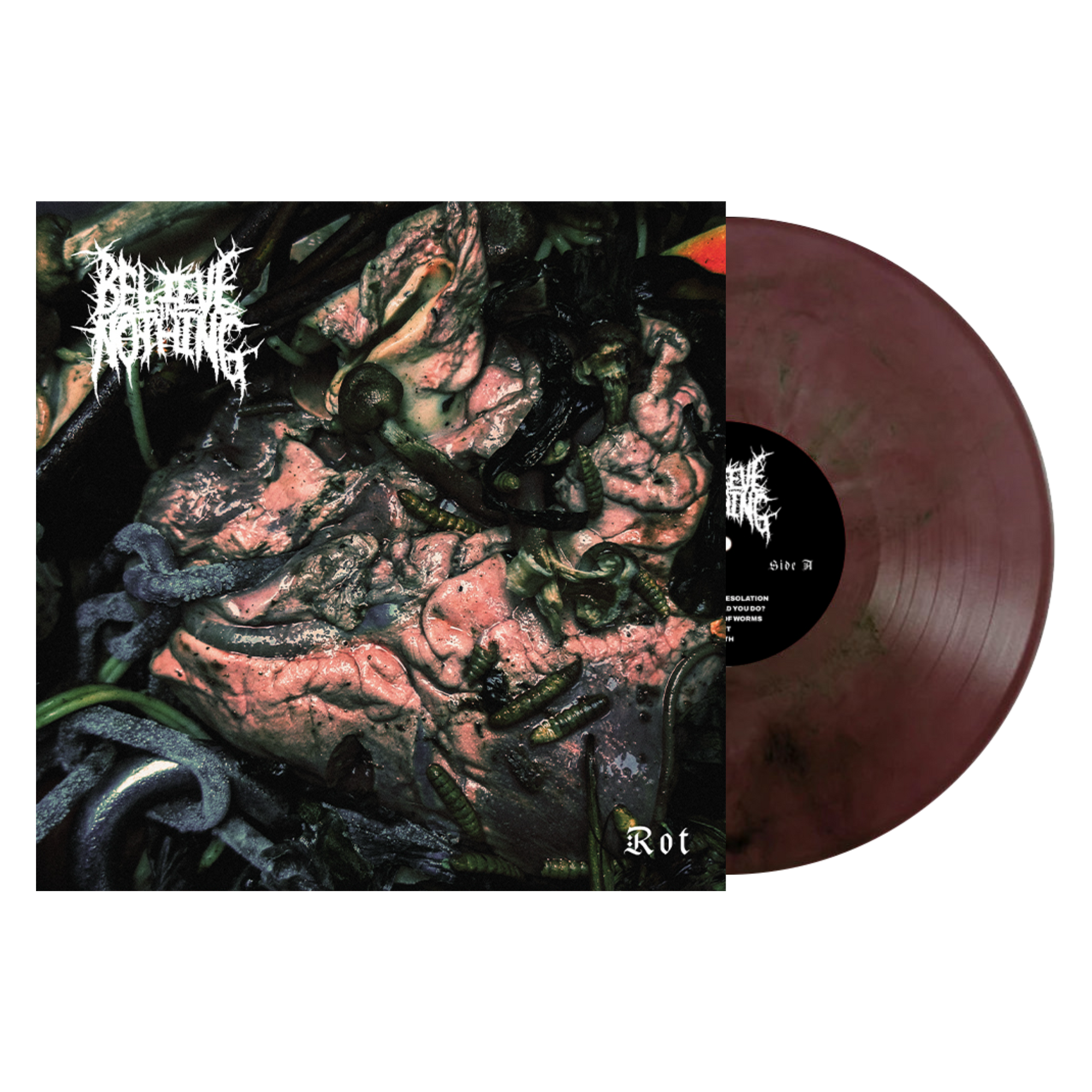 Believe in Nothing "Rot"