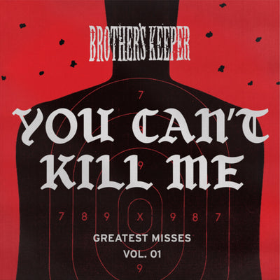 Brothers' Keeper "You Can't Kill Me"