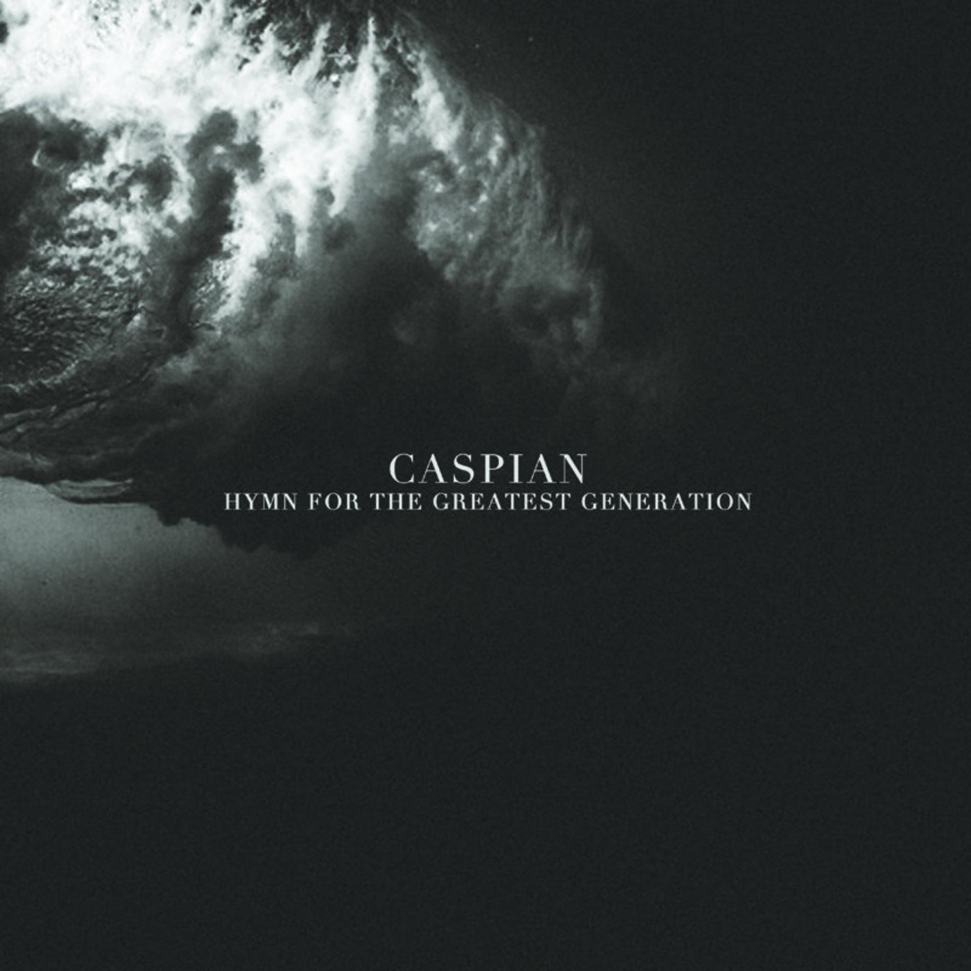 Caspian "Hymn For The Greatest Generation"