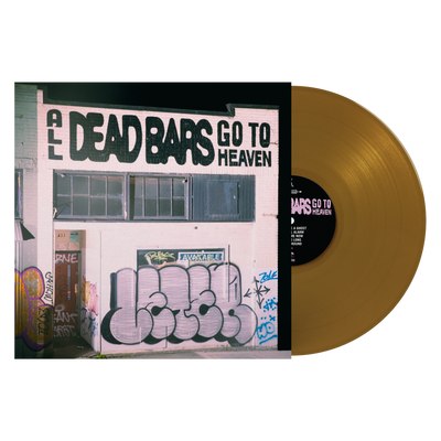 Dead Bars "All Dead Bars Go To Heaven"
