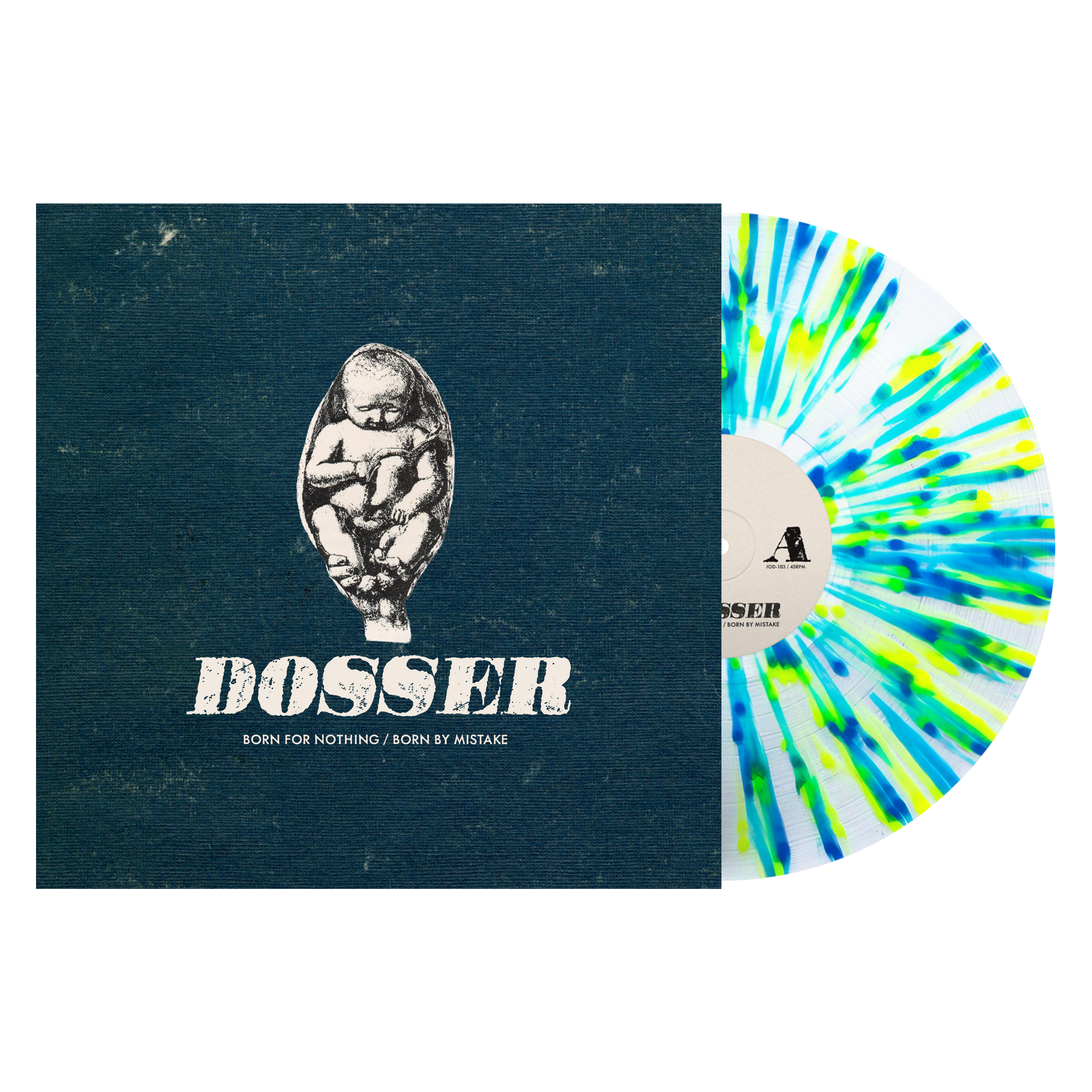 Dosser "Born For Nothing/Born By Mistake
