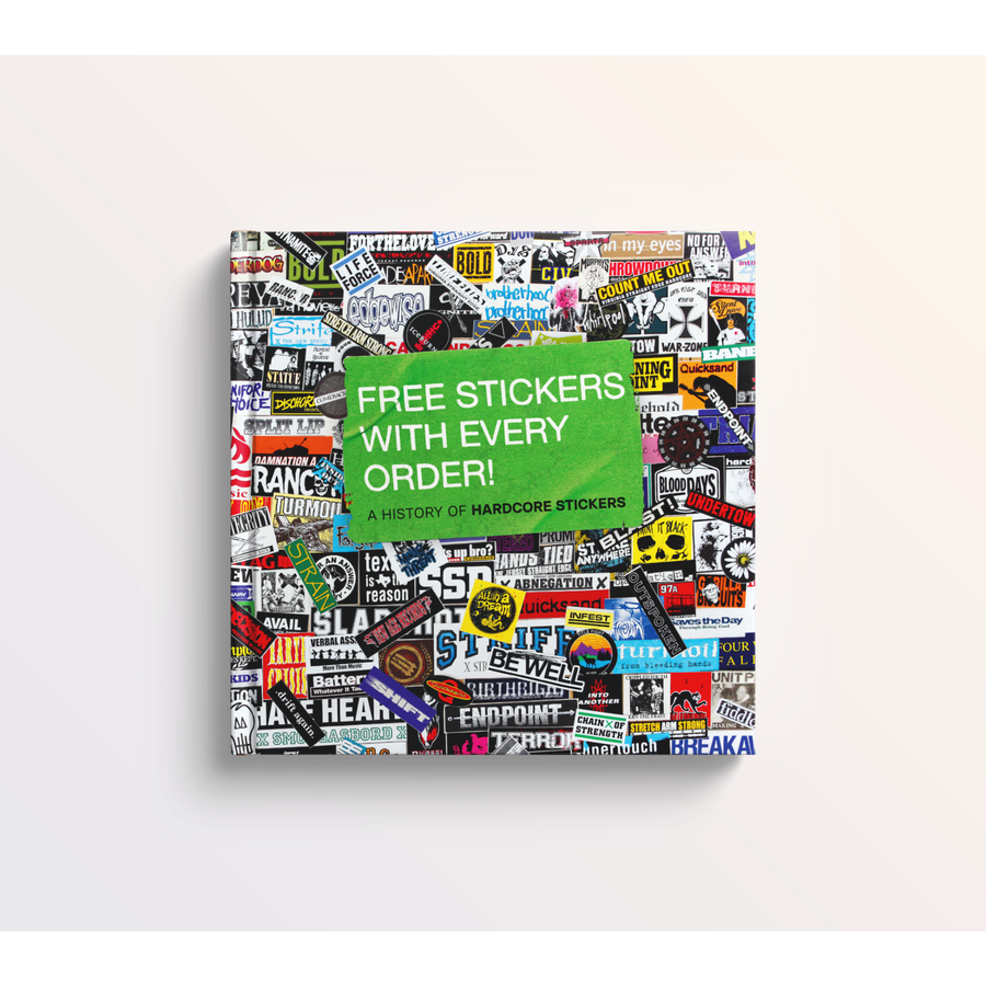 "Free Stickers with Every Order: A History of Hardcore Stickers" by Thomas Rackow