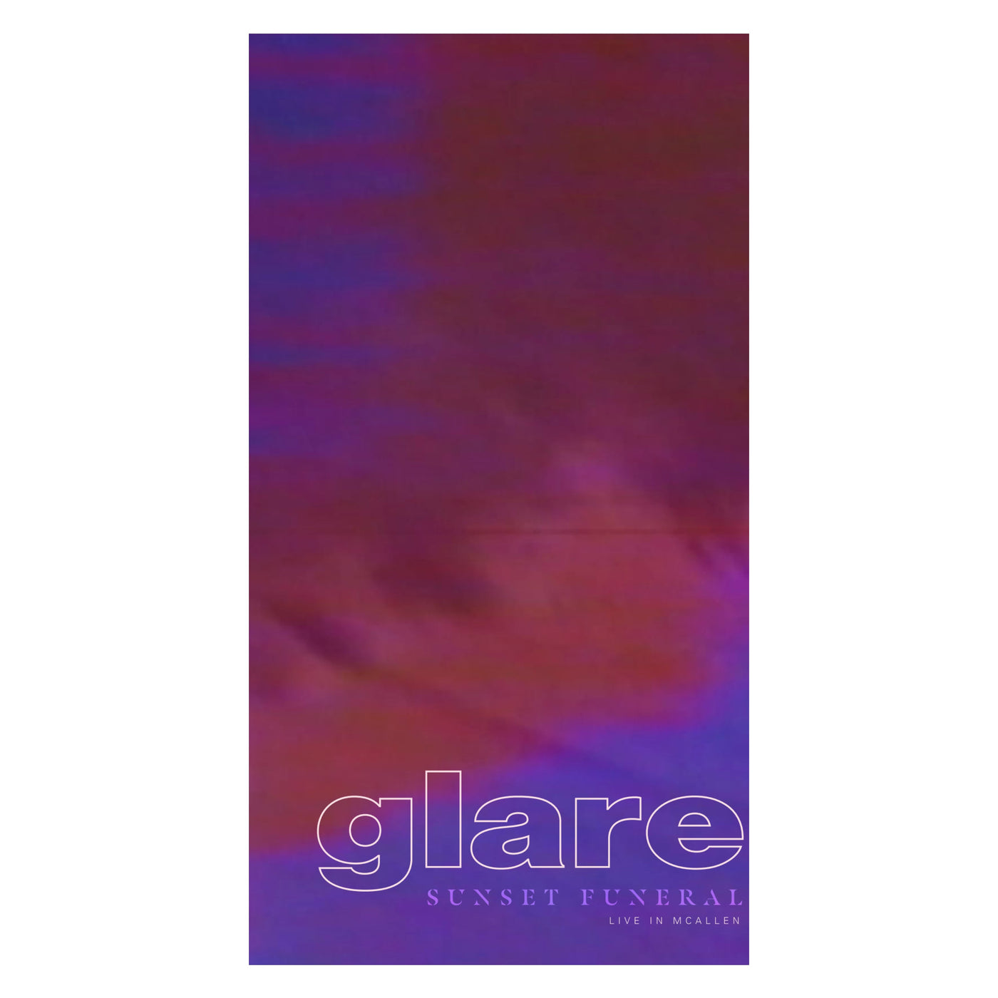 Glare "Sunset Funeral - Live in McAllen" VHS