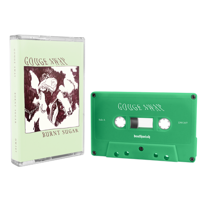 Gouge Away "Burnt Sugar"