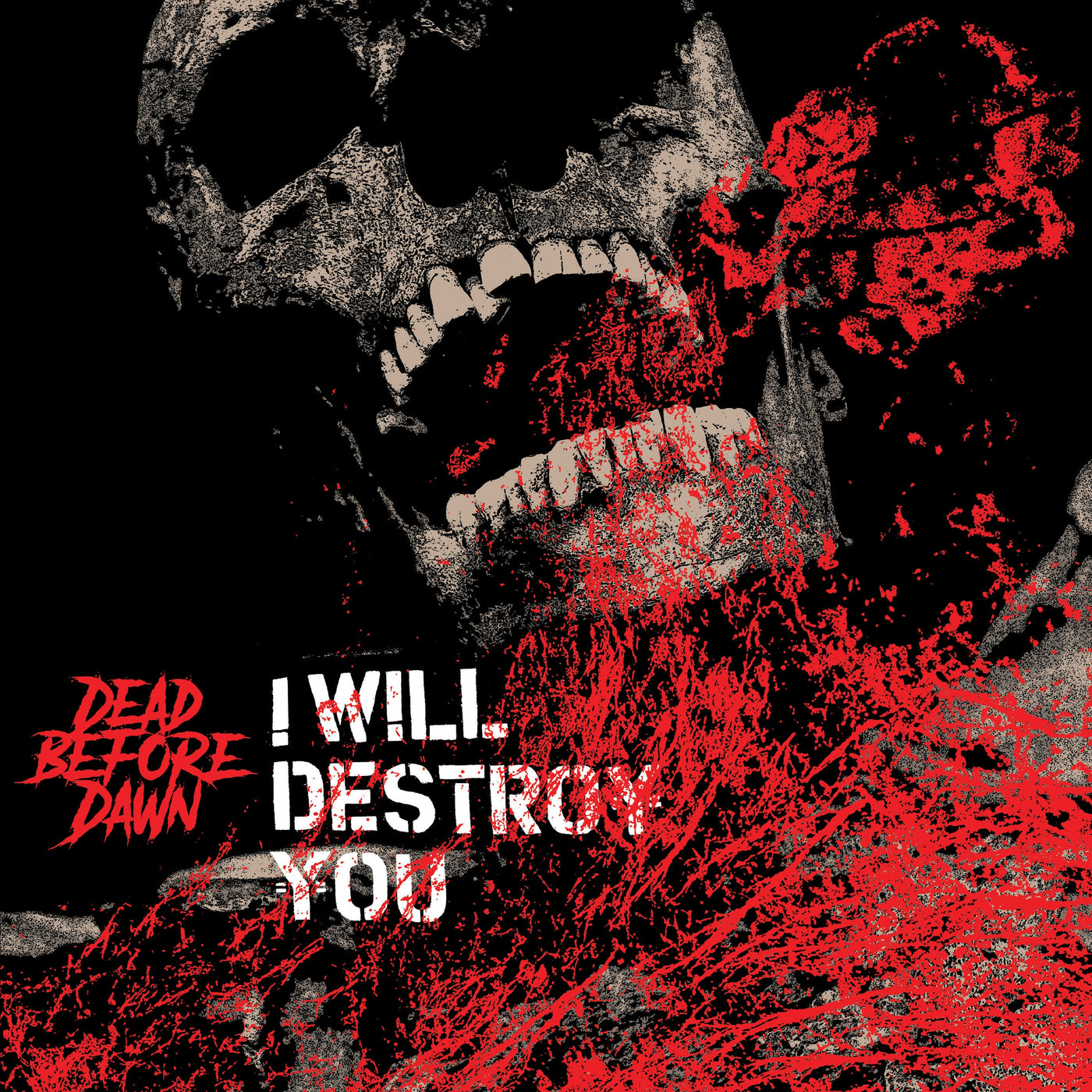 I Will Destroy You "Dead Before Dawn"
