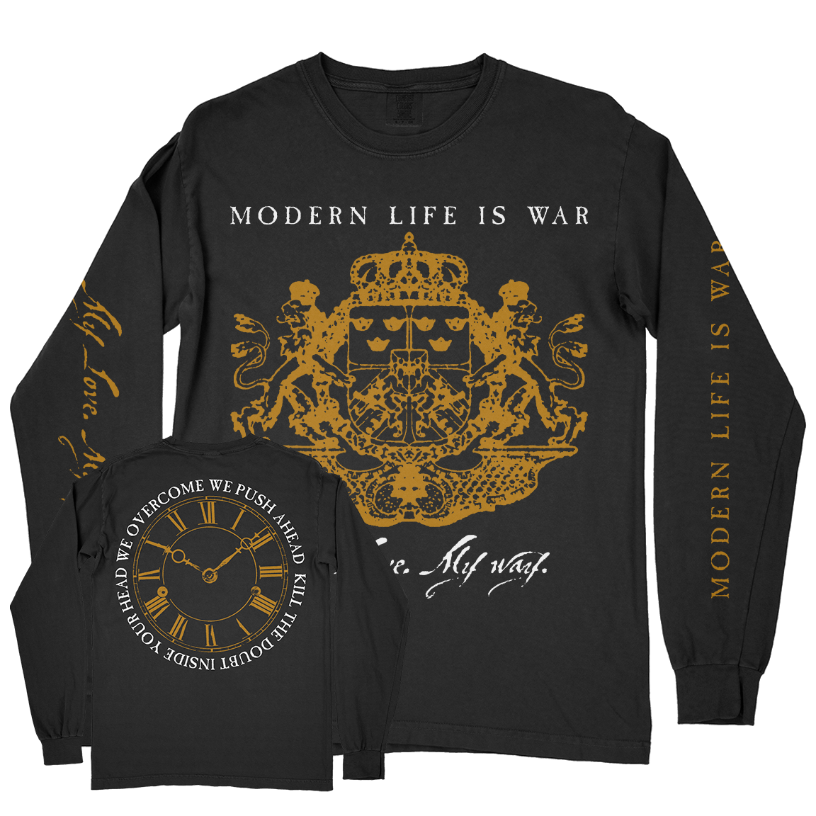 Modern Life Is War "My Love. My Way." Black Premium Longsleeve