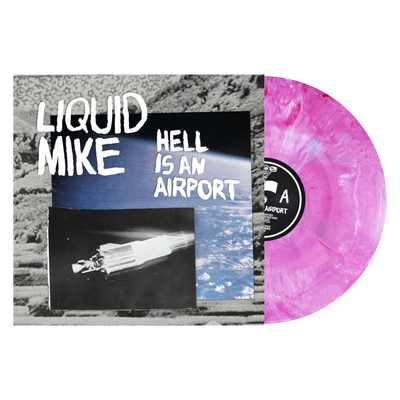 Liquid Mike "Hell Is An Airport"
