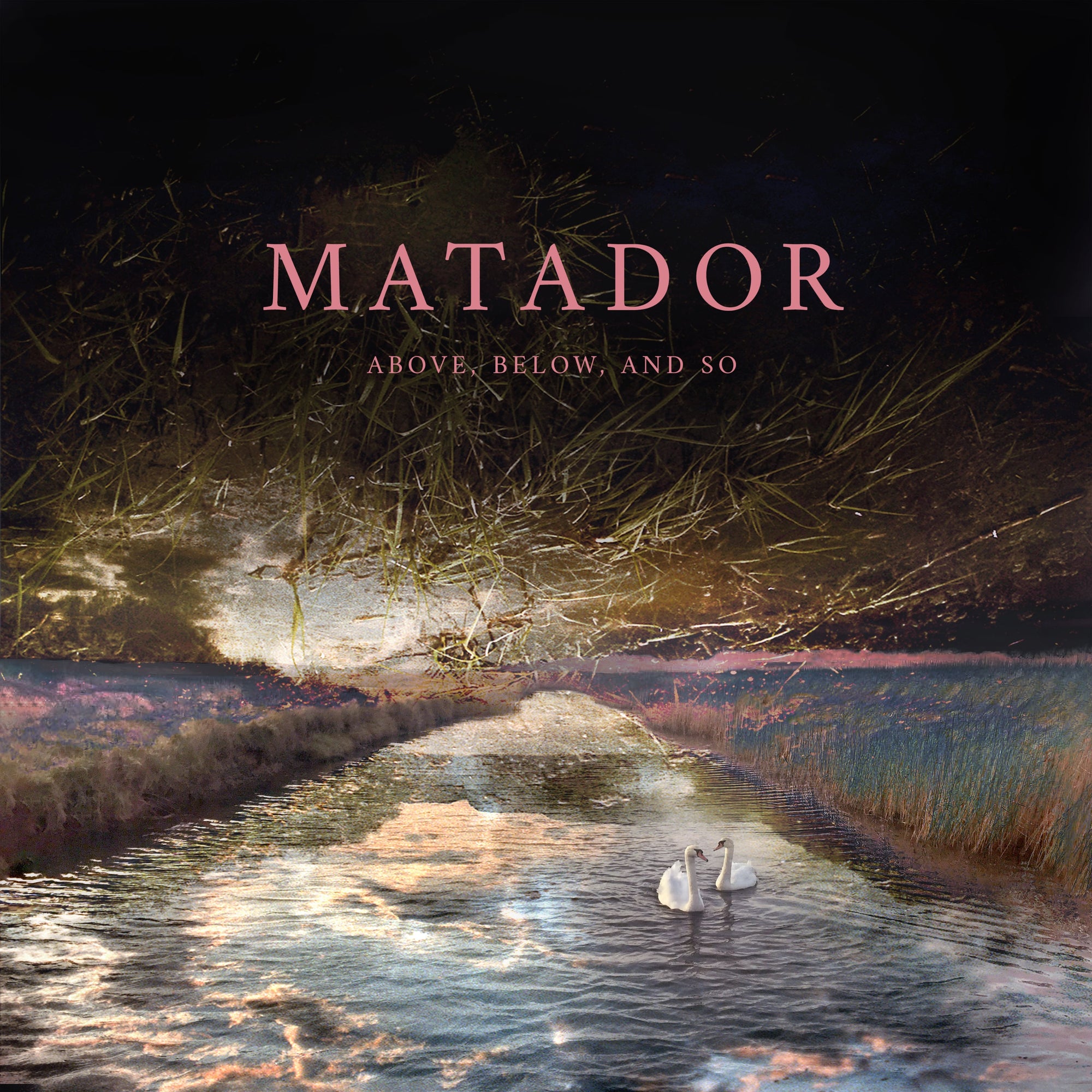 Matador "Above, Below, and So"