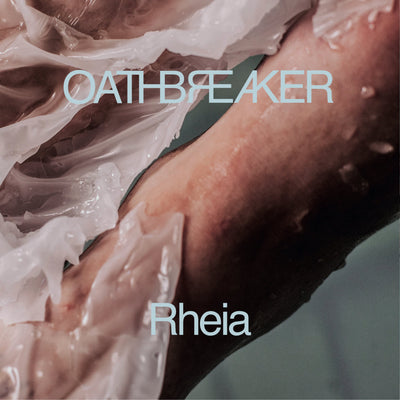 Oathbreaker "Rheia (Redux)"