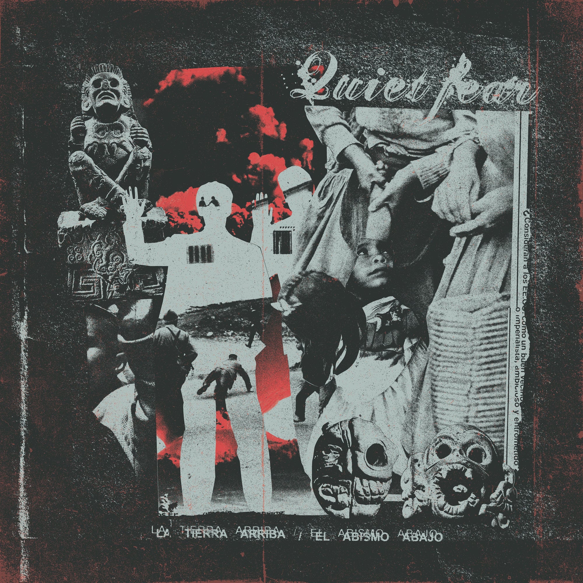 Quiet Fear "La Tierra Arriba / El Abismo Abajo" Persistent Vision Exclusive