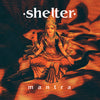 Shelter "Mantra (30th Anniversary)"