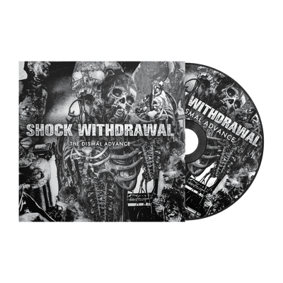 Shock Withdrawal "The Dismal Advance"