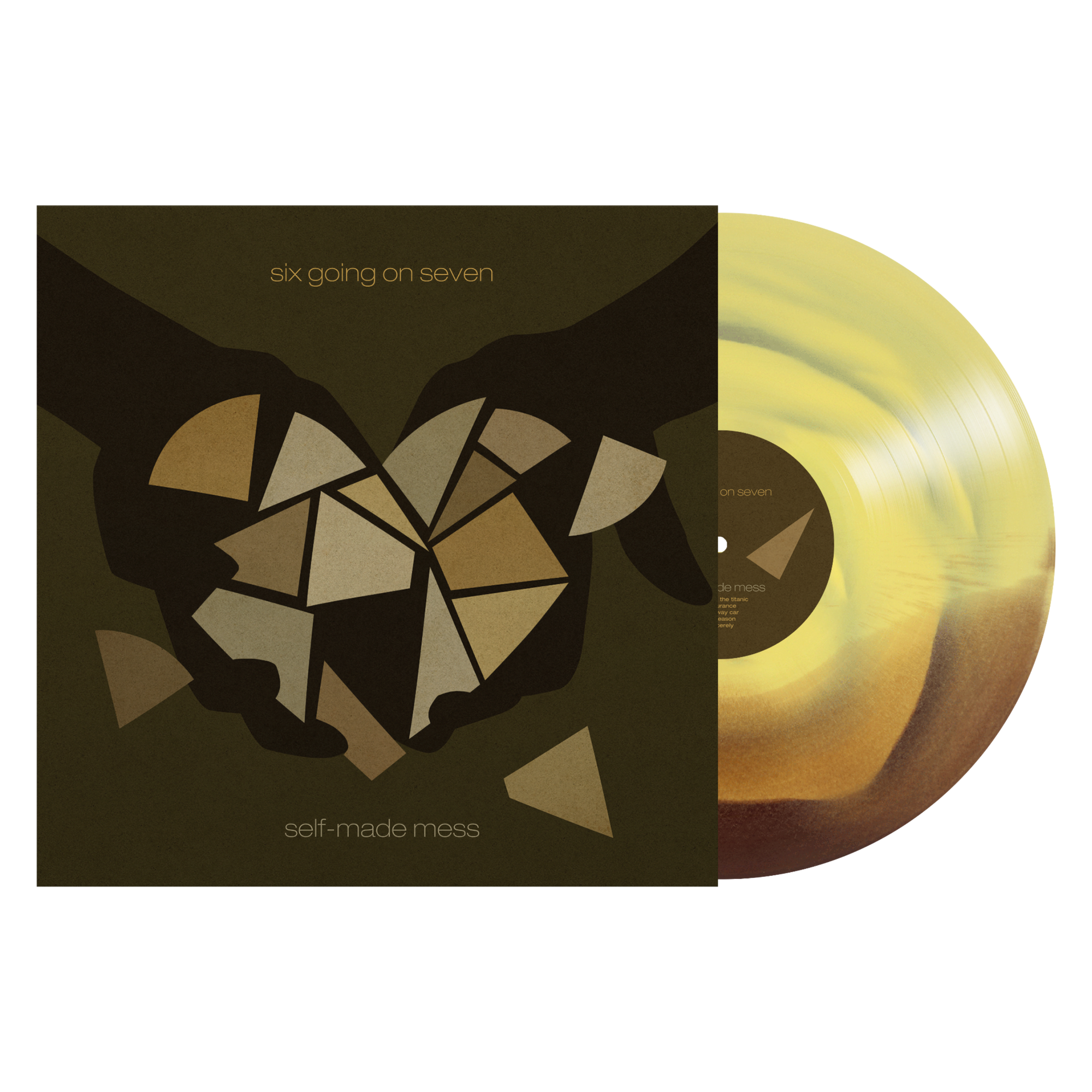 Six Going on Seven "Self-Made Mess"