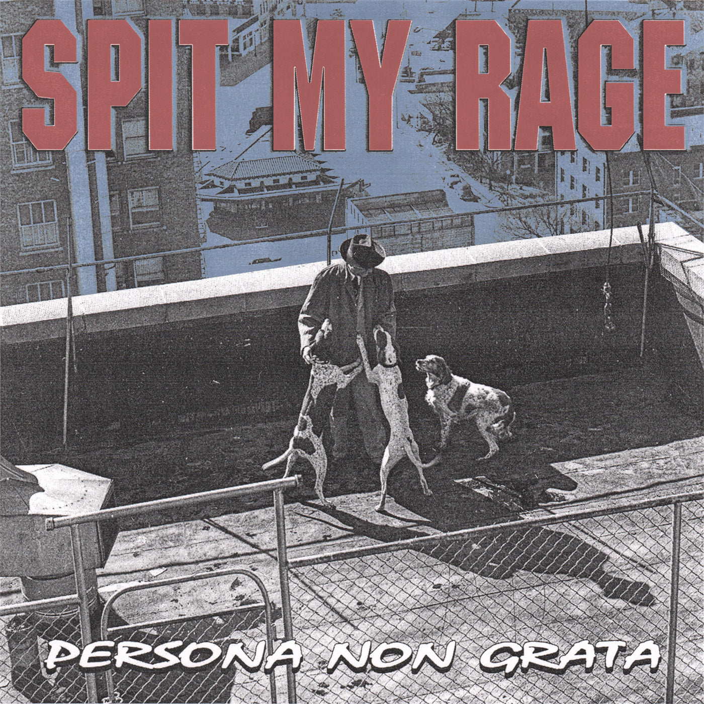 Spit My Rage "Persona Non Grata"