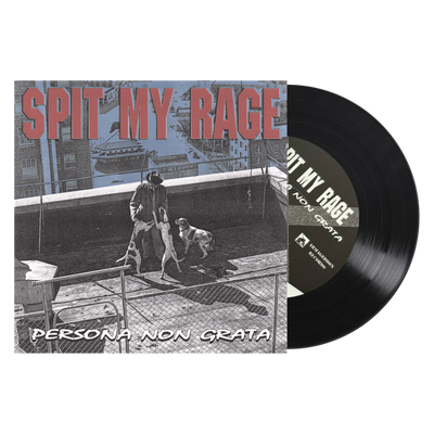 Spit My Rage "Persona Non Grata"