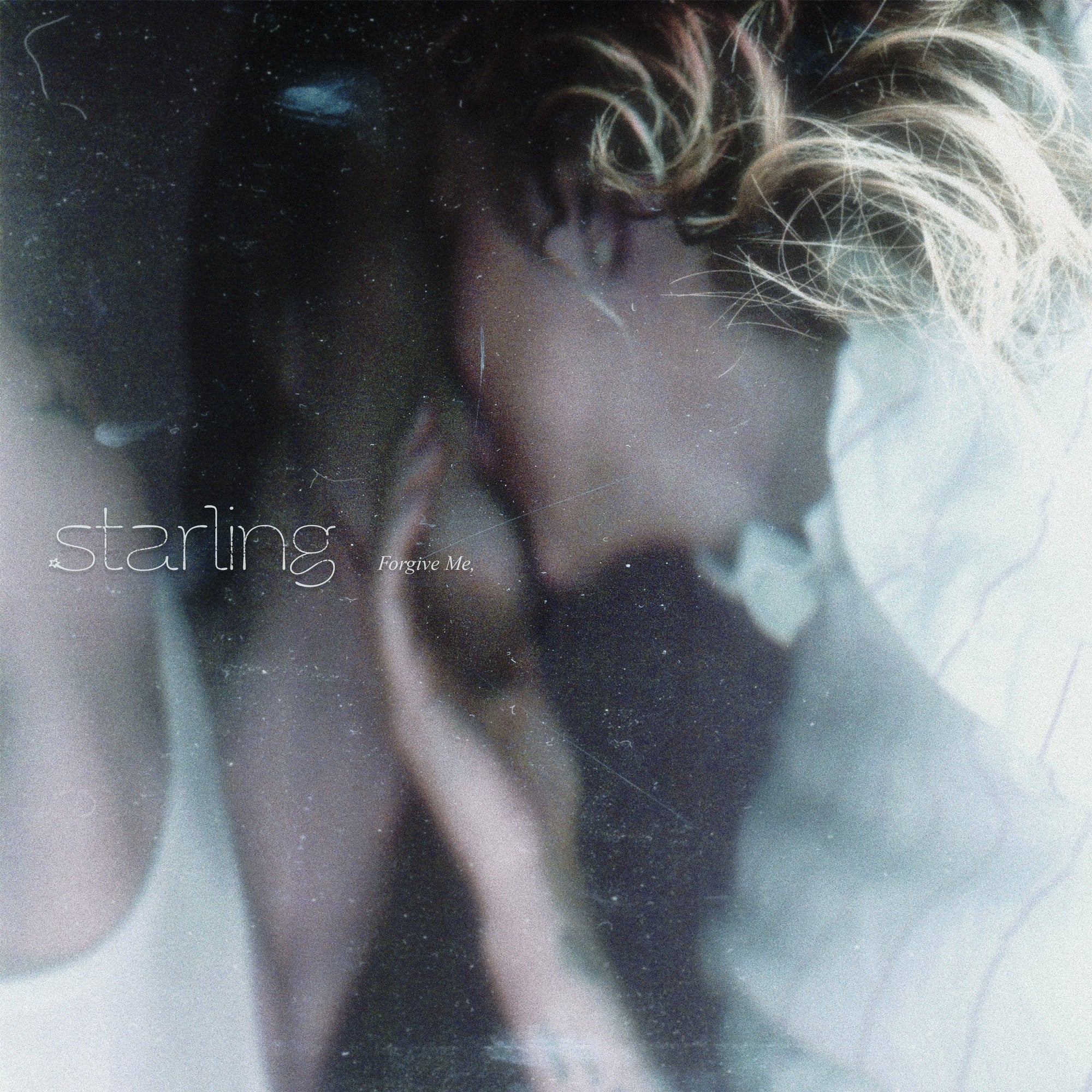 Starling "Forgive Me,"